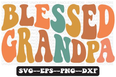 Blessed Grandpa Wavy Retro Svg Design Graphic By Uniquesvgstore