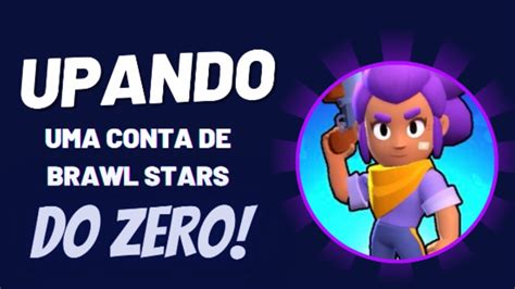 Upando uma conta do zero no Brawl Stars Dia 1 PRIMEIRA VITÓRIA