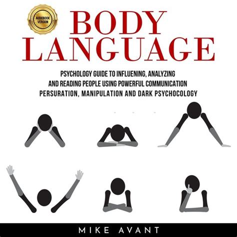 Body Language Psychology Guide To Influening Analyzing And Reading