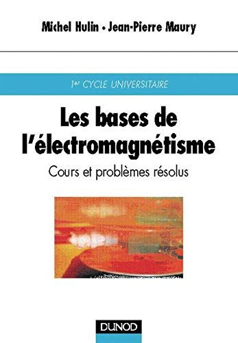 Amazon Les Bases De L Lectromagn Tisme Cours Et Probl Mes