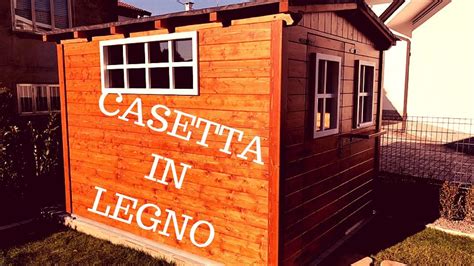 Costruzione Di Una Casetta In Legno Tessari Alberto Youtube