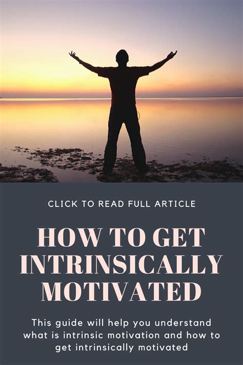 What Is Intrinsic Motivation And How To Get Intrinsically Motivated In