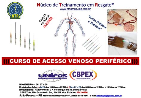 Núcleo de Treinamento em Resgate CURSO DE ACESSO VENOSO PERIFÉRICO