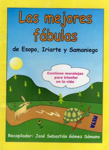 Las Mejores F Bulas De Esopo Iriarte Y Samaniego Annotated Spanish