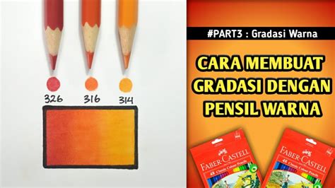 Tutorial Cara Membuat Gradasi Warna Dengan Pensil Warna Fabercastell