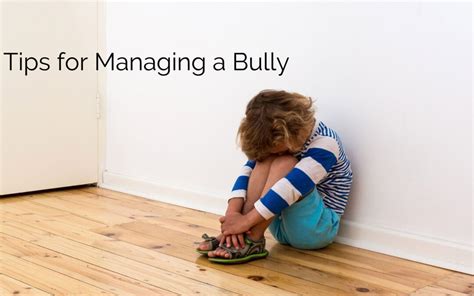 Tips For Managing A Bully