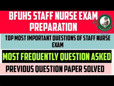 Bfuhs Staff Nurse Exam Preparation 2022 Important Mcqs Of Bfuhs Staff