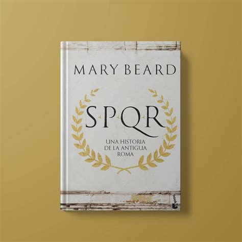 Spqr Una Historia De La Antigua Roma De Mary Beard Editado Por