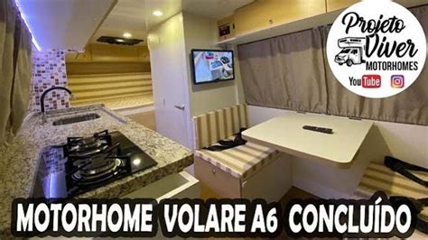 MOTORHOME VOLARE A6 CONCLUÍDO PROJETO VIVER MOTORHOMES YouTube