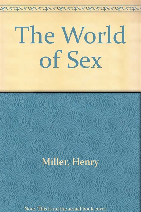 The World Of Sex Miller Henry Books