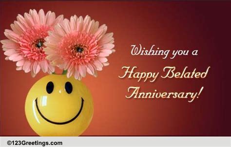 Belated Anniversary Greeting! Free Belated Wishes eCards, Greeting ...