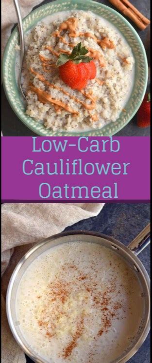 Low Carb Cauliflower Oatmeal The Flavors Of Nature