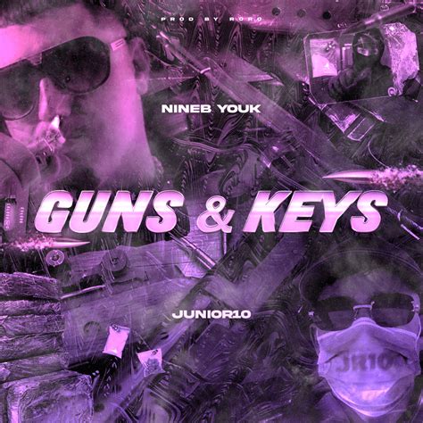 Nineb Youk And R10 Guns And Keys Lyrics Genius Lyrics