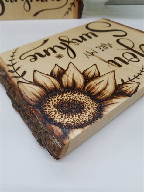 Sunflower Wood Burning You Are My Sunshine You Are My Etsy Wood