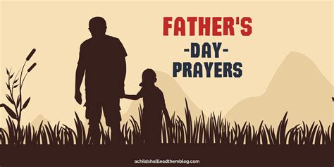 Fathers Day Prayers Blessings And Bible Verses A Child Shall Lead Them