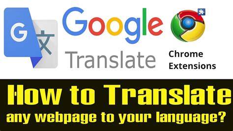 Use Google Translate For Chrome And Translate Any Webpage To Your