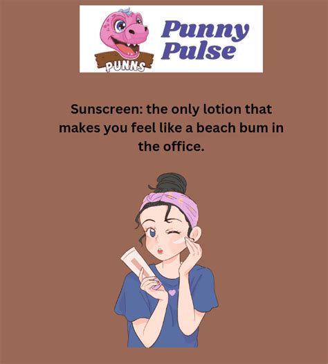 sunscreen puns thatll   smiling brighter   sun