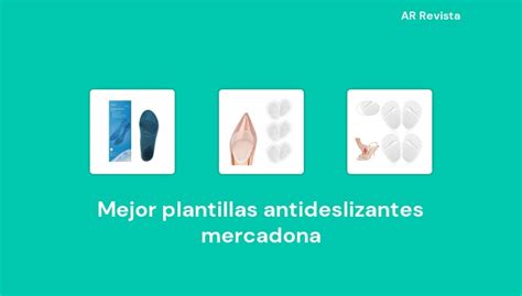 30 Mejor Plantillas Antideslizantes Mercadona En 2023 Selecciones De