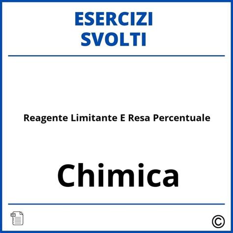 Esercizi Chimica Reagente Limitante Svolti Pdf Soluzioni