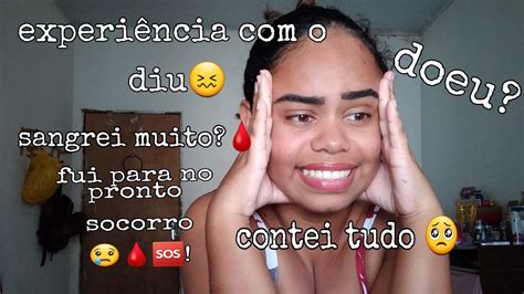 minha experiência o diu de cobre doeu YouTube