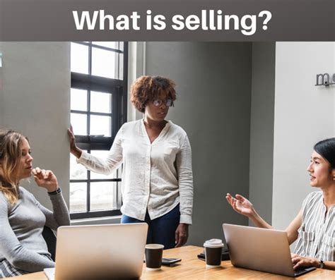 Define What Is Selling? 