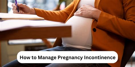 How To Manage Pregnancy Incontinence Tips For Expecting Mothers Vnh