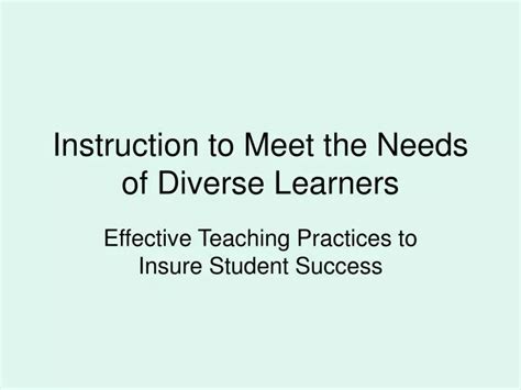 Ppt Instruction To Meet The Needs Of Diverse Learners Powerpoint Presentation Id449340