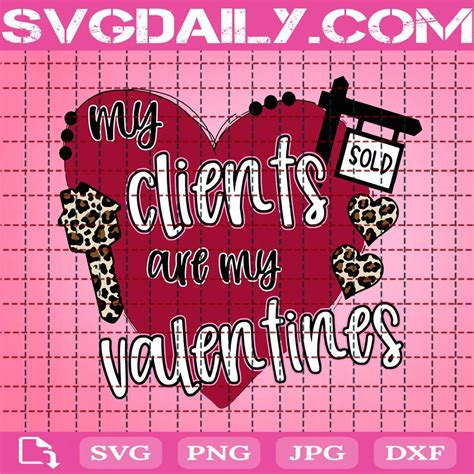 My Clients Are My Valentines Svg Svgdaily Daily Free Premium Svg Files