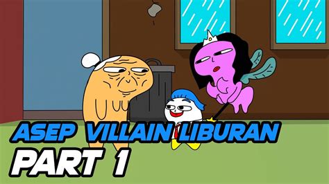 ASEP VILLAIN LIBURAN PART 1 Animasi Kartun Lucu Vernalta YouTube