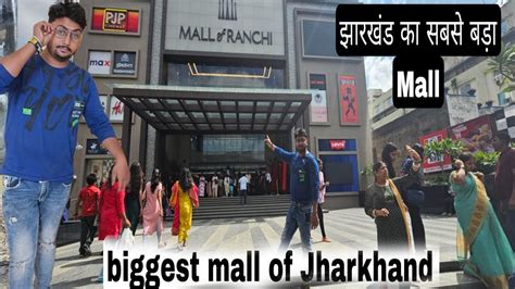 Mall Of Ranchi Mall Of Ranchi Full Tour Ratu Road New Mall In