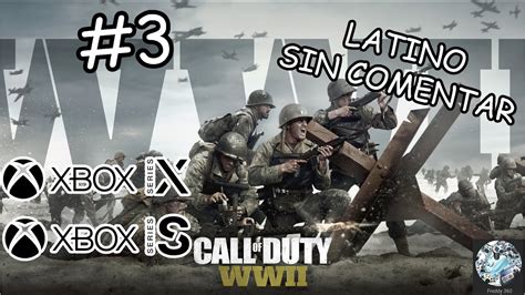 Call of Duty WWII Parte 3 Xbox Series X S Español Latino SIN