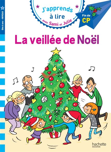 Sami et Julie CP niveau 3 La veillée de Noël hachette fr