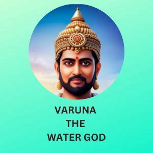 Varuna The Water God