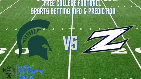 Michigan State Vs Akron 9 10 22 College Football Sports Betting Info And My Prediction Win Big