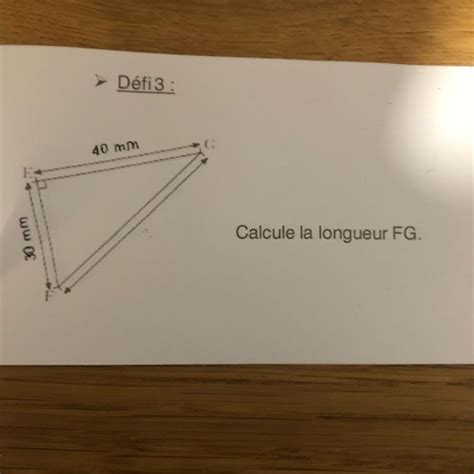 D Fi Calcule La Longueur Fg Tout Est Dans La Photo Et Nous Devons