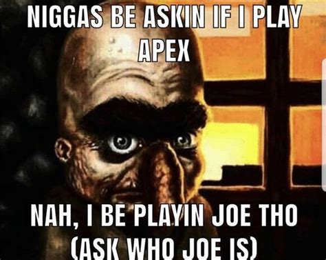 Don't Ask Who Joe Is / Joe Mama | Know Your Meme