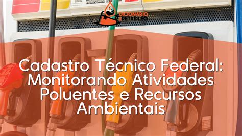 Cadastro T Cnico Federal Monitorando Atividades Poluentes E Recursos