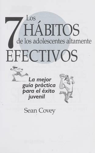 Los 7 hábitos de los adolescentes altamente efectivos by Sean Covey