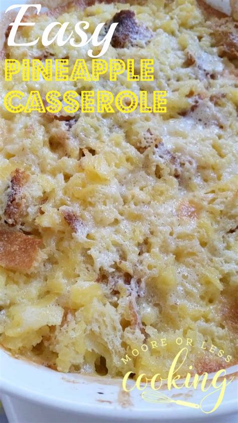 Easy Pineapple Casserole Moore Or Less Cooking