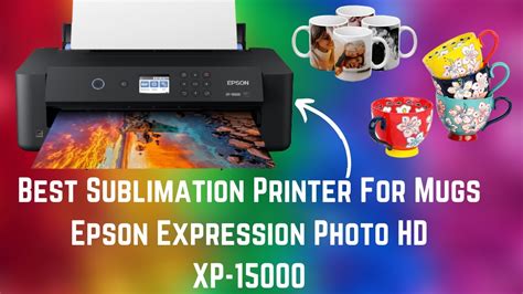 Epson Expression Photo Hd Xp 15000 Review Bestsublimationprinter Youtube