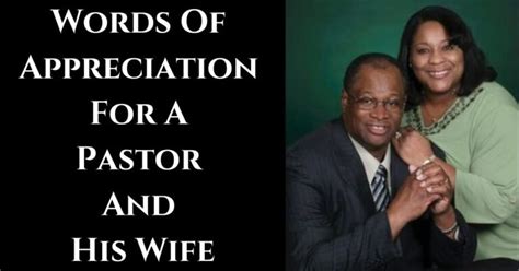 100 [heartfelt] Words Of Appreciation For A Pastor [and Wife]