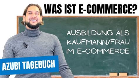 Ausbildung Als Kaufmann Kauffrau Im E Commerce I Was Ist E Commerce