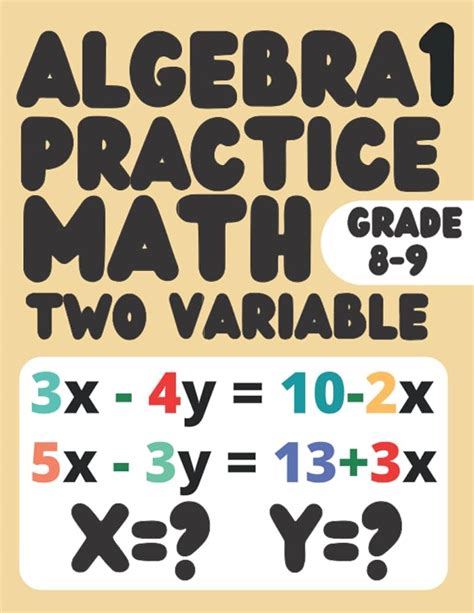 Math Practice Algebra 1 Workbook For 8th 9th Grade Solving And