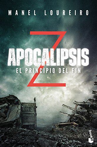 Apocalipsis Z 1 El Principio Del Fin Loureiro Manel 9788408176589