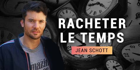 Racheter le temps par Jean Schott Prisme gestion du temps chrétienne