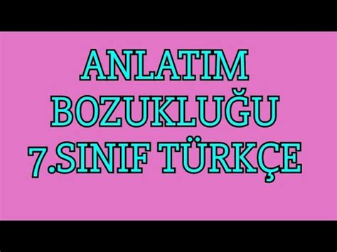 7 SINIF ANLATIM BOZUKLUKLARI KONU ANLATIM YouTube