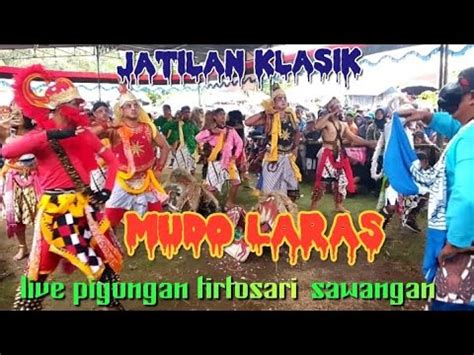 Babak Jatilan Klasik Mudo Laras Nglawisan Tamanagung Live Piyungan