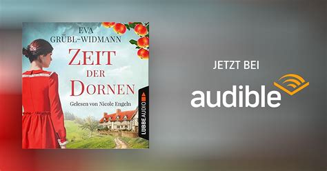 Zeit der Dornen von Eva Grübl Widmann Hörbuch Download Audible de