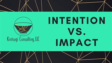 Intention Vs Impact Youtube