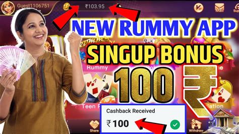 New Rummy Earnings App Today Singup Bonus 100 New Rummy Earning